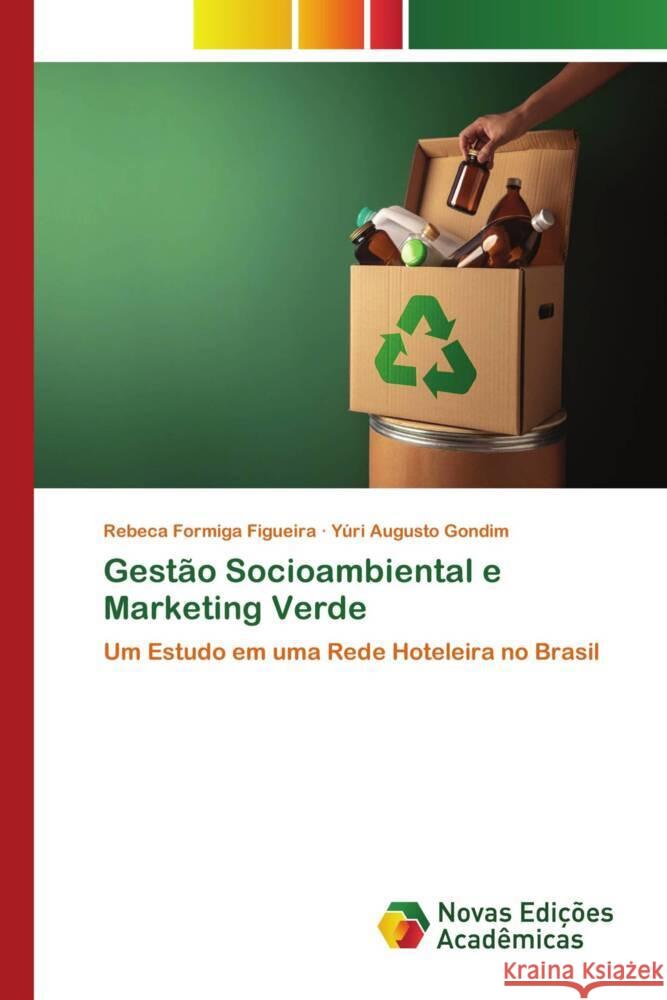 Gestão Socioambiental e Marketing Verde Figueira, Rebeca Formiga, Gondim, Yúri Augusto 9786204196442 Novas Edições Acadêmicas