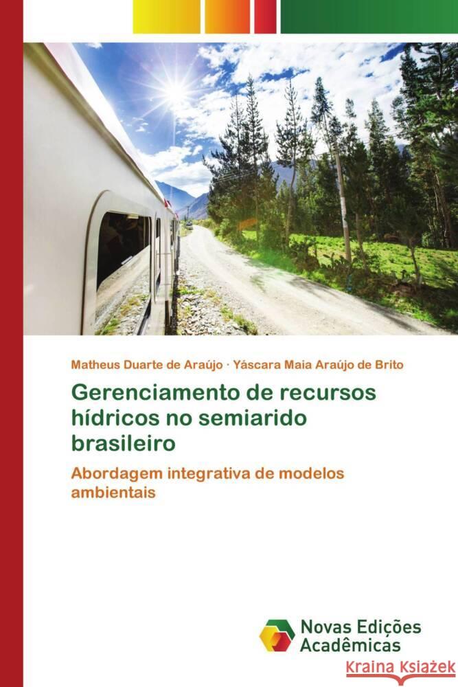 Gerenciamento de recursos hídricos no semiarido brasileiro de Araújo, Matheus Duarte, de Brito, Yáscara Maia Araújo 9786204196619