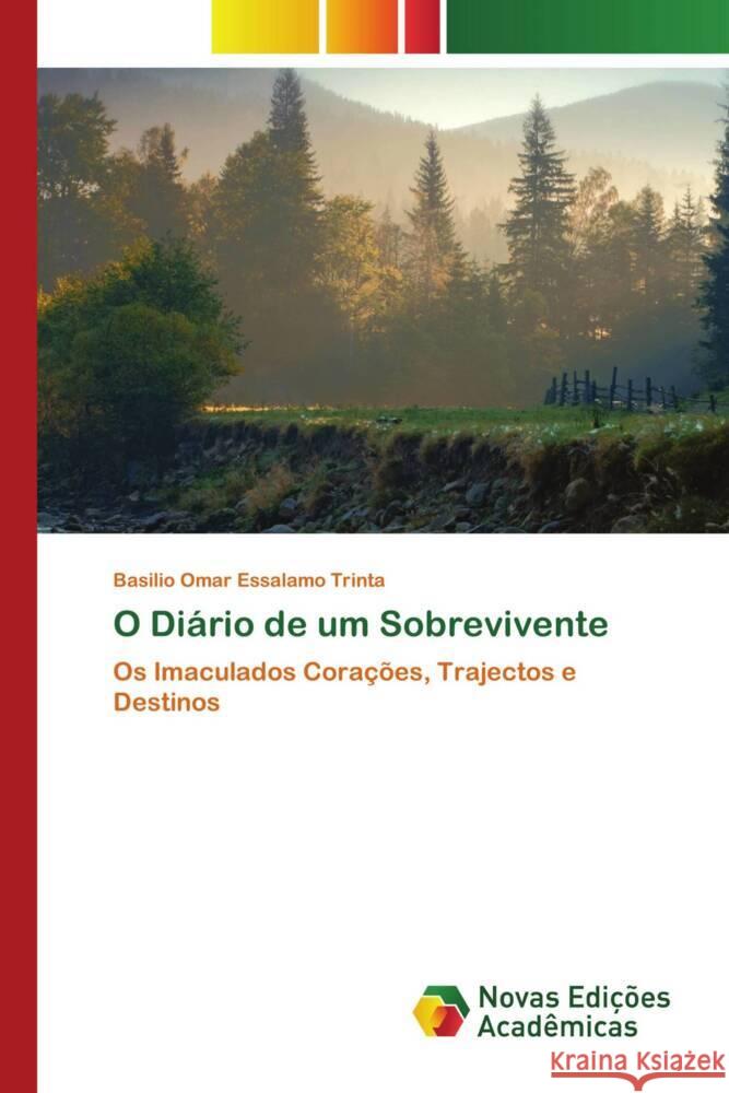 O Diário de um Sobrevivente Essalamo Trinta, Basilio Omar 9786204196664