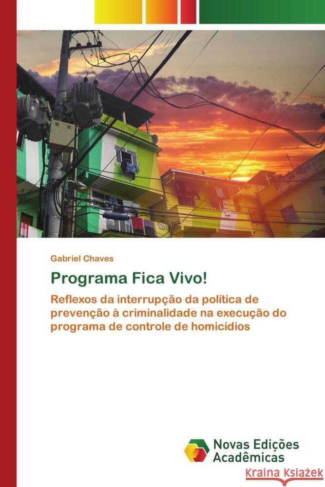 Programa Fica Vivo! Chaves, Gabriel 9786204196817 Novas Edições Acadêmicas