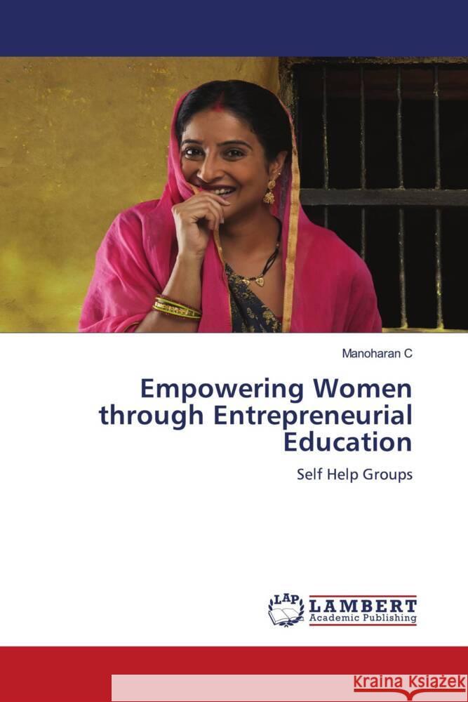 Empowering Women through Entrepreneurial Education C, Manoharan 9786204197609 LAP Lambert Academic Publishing