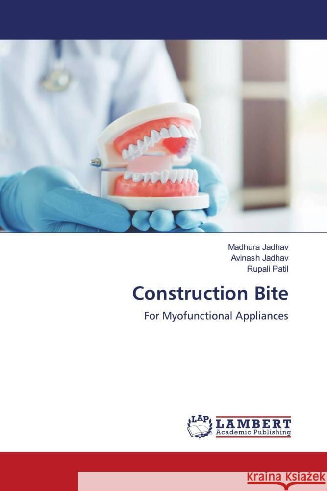 Construction Bite Jadhav, Madhura, Jadhav, Avinash, Patil, Rupali 9786204198262 LAP Lambert Academic Publishing