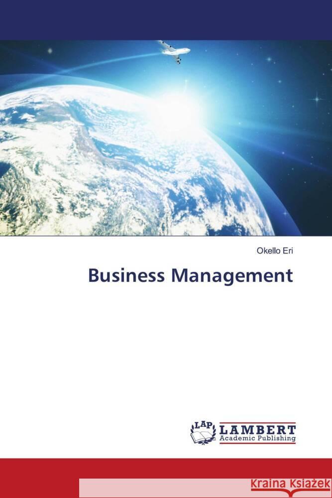 Business Management Eri, Okello 9786204198439 LAP Lambert Academic Publishing