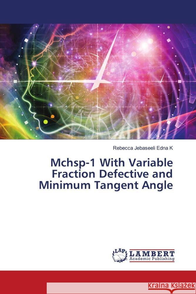 Mchsp-1 With Variable Fraction Defective and Minimum Tangent Angle K, Rebecca Jebaseeli Edna 9786204200545