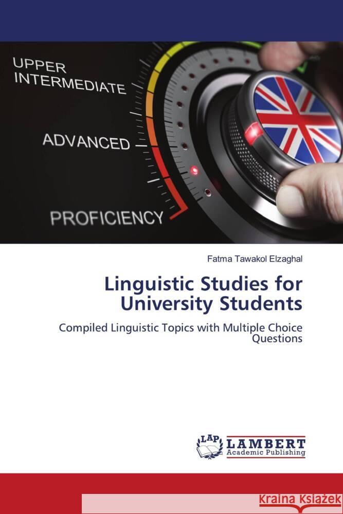 Linguistic Studies for University Students Tawakol Elzaghal, Fatma 9786204201351