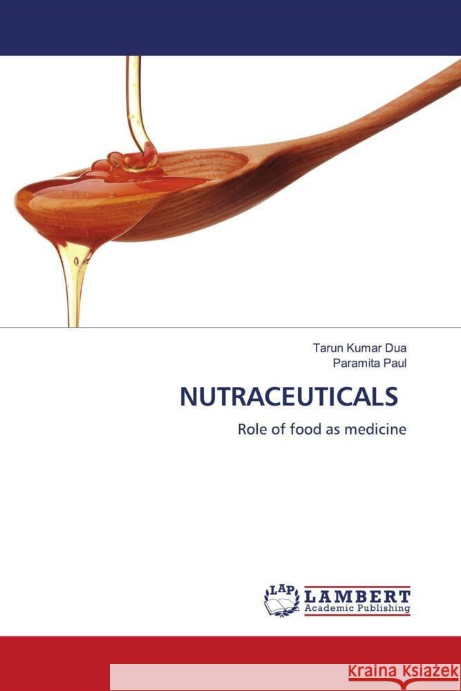 NUTRACEUTICALS Dua, Tarun Kumar, Paul, Paramita 9786204203102