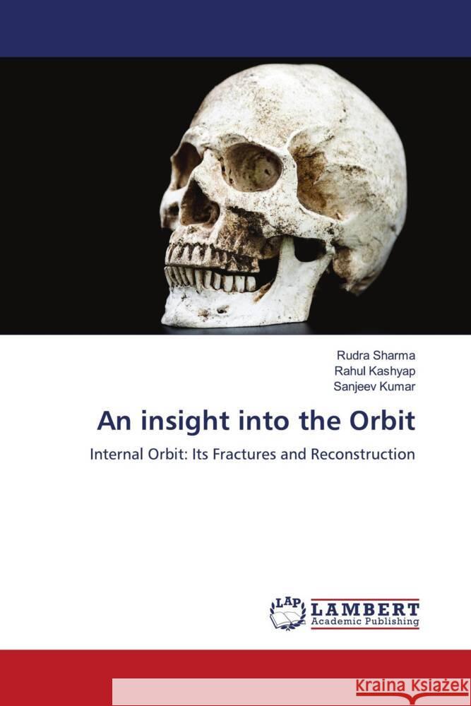 An insight into the Orbit Sharma, Rudra, Kashyap, Rahul, Kumar, Sanjeev 9786204204666