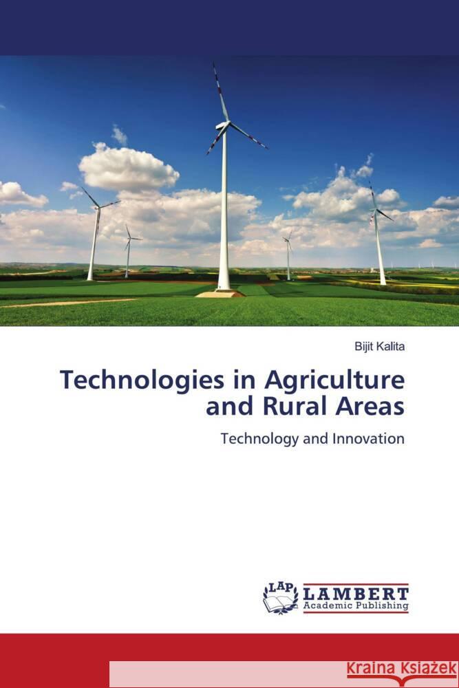 Technologies in Agriculture and Rural Areas Kalita, Bijit 9786204207018 LAP Lambert Academic Publishing