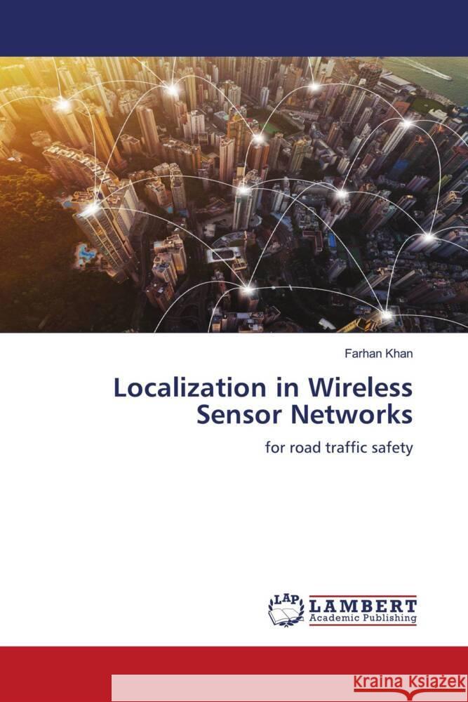 Localization in Wireless Sensor Networks Khan, Farhan 9786204207889