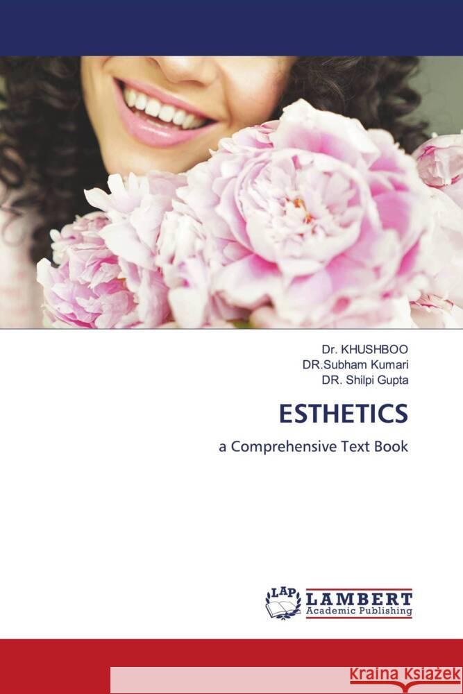 ESTHETICS KHUSHBOO, DR., Kumari, DR.Subham, Gupta, Dr. Shilpi 9786204208923