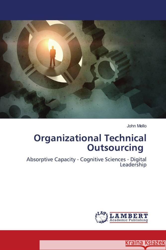 Organizational Technical Outsourcing Mello, John 9786204209739