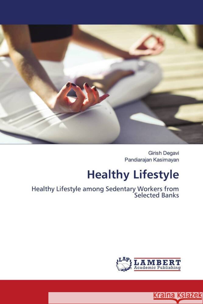 Healthy Lifestyle Degavi, Girish, Kasimayan, Pandiarajan 9786204211961