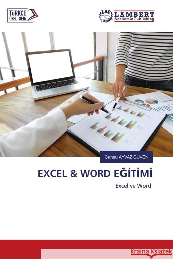 EXCEL & WORD EGITIMI Ayvaz Güven, Cansu 9786204213811