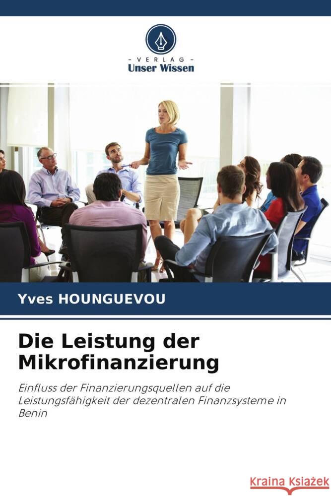 Die Leistung der Mikrofinanzierung Hounguevou, Yves 9786204214528