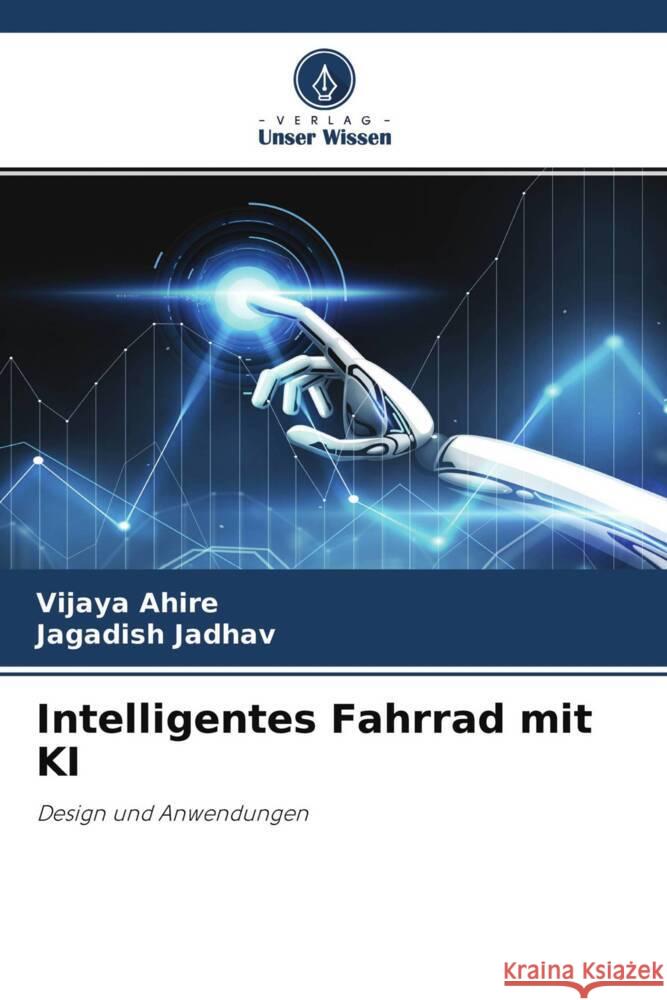 Intelligentes Fahrrad mit KI Ahire, Vijaya, Jadhav, Jagadish 9786204214696