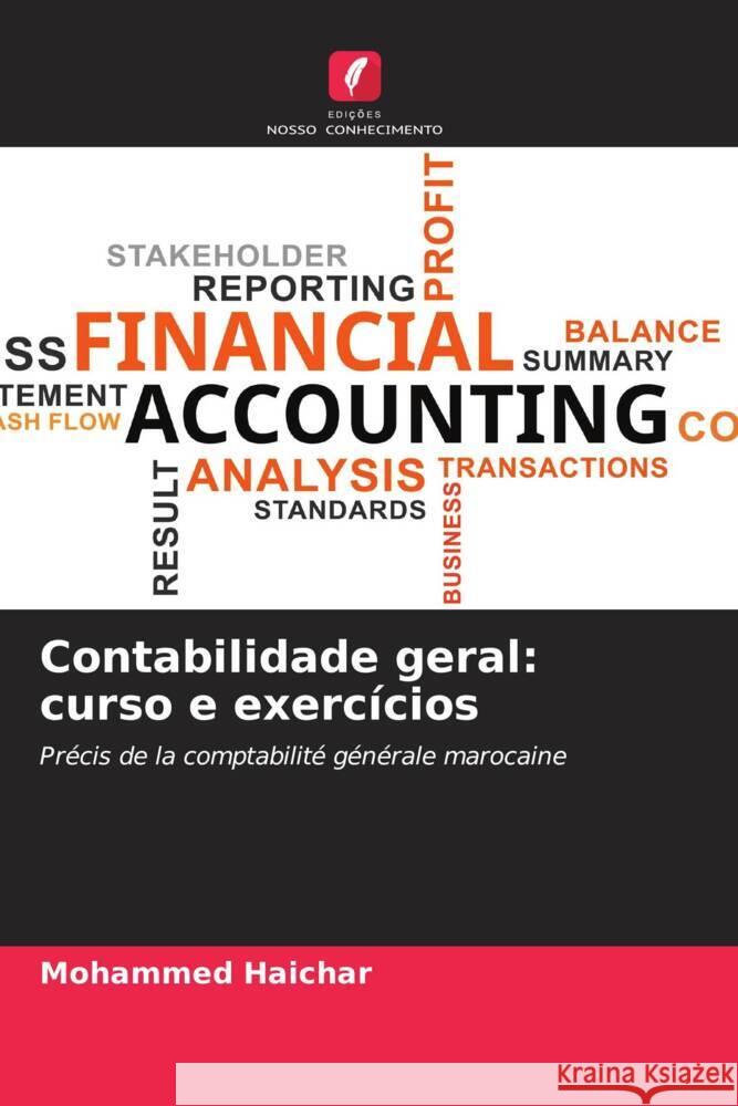 Contabilidade geral: curso e exercícios Haichar, Mohammed 9786204219424 Edições Nosso Conhecimento