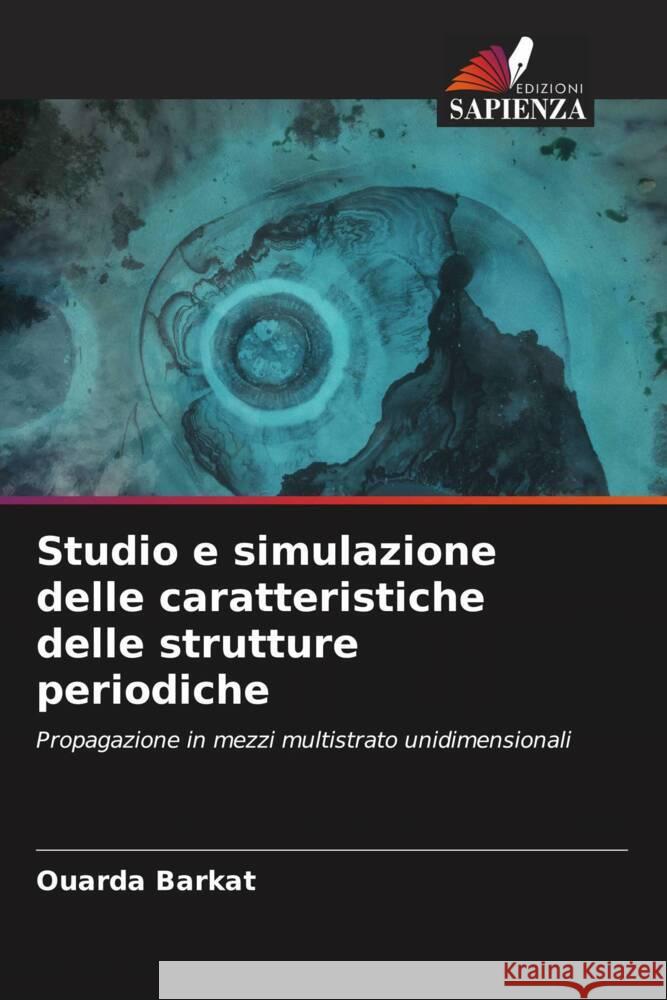 Studio e simulazione delle caratteristiche delle strutture periodiche Barkat, Ouarda 9786204223223