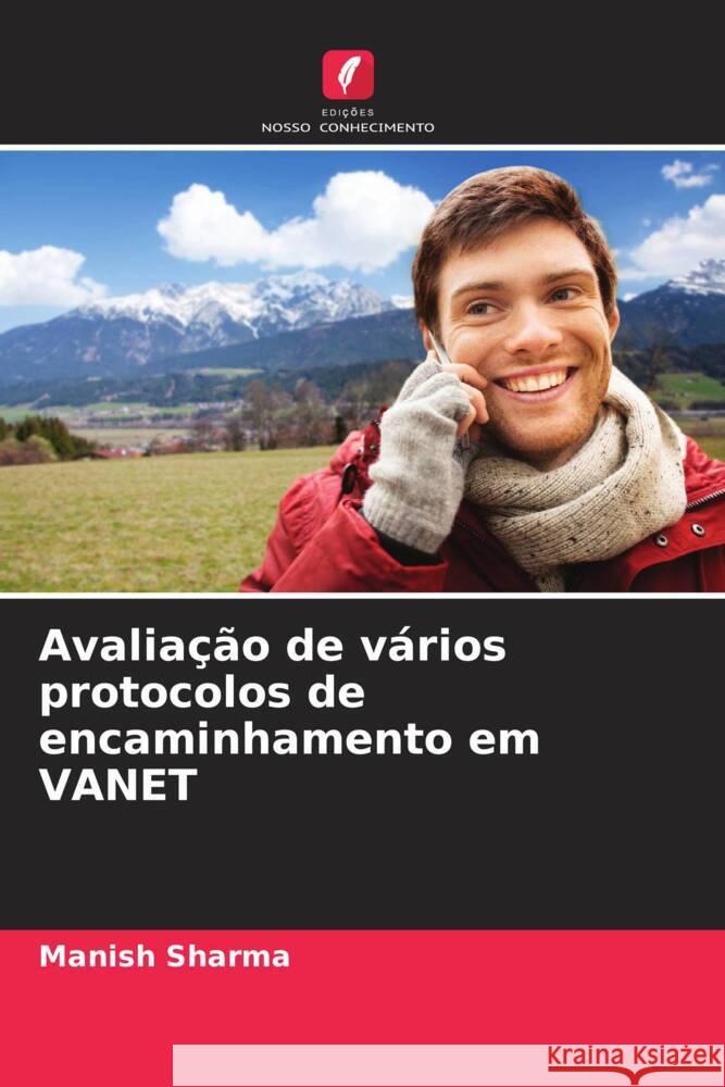 Avaliação de vários protocolos de encaminhamento em VANET Sharma, Manish 9786204224350 Edicoes Nosso Conhecimento