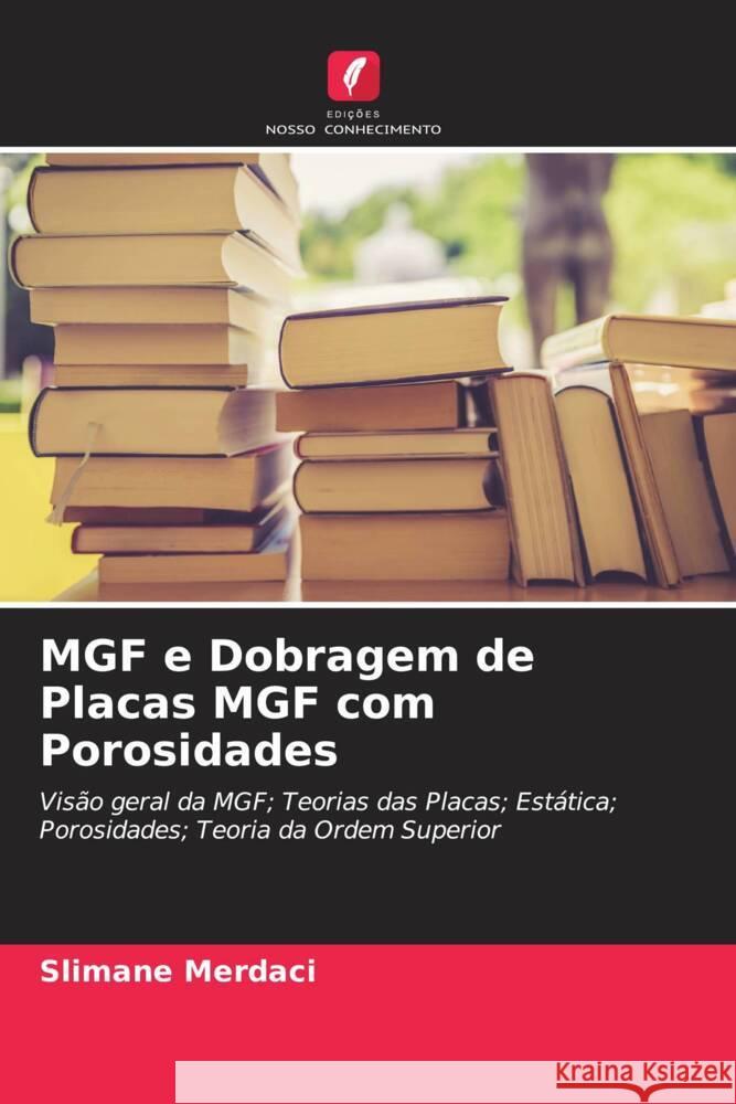 MGF e Dobragem de Placas MGF com Porosidades Merdaci, Slimane 9786204228839