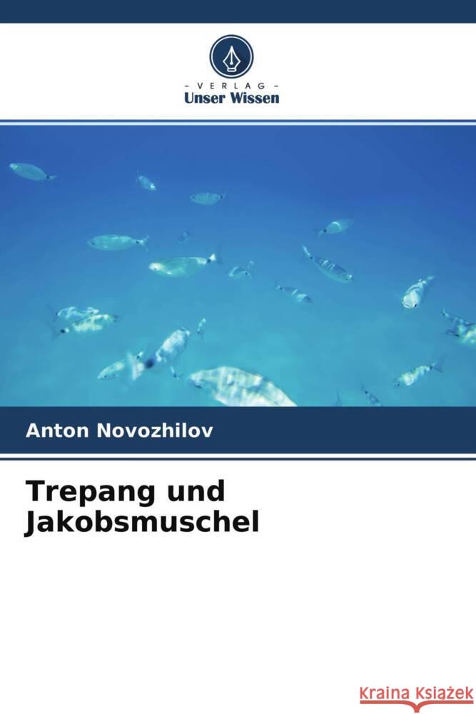 Trepang und Jakobsmuschel Novozhilov, Anton 9786204232263