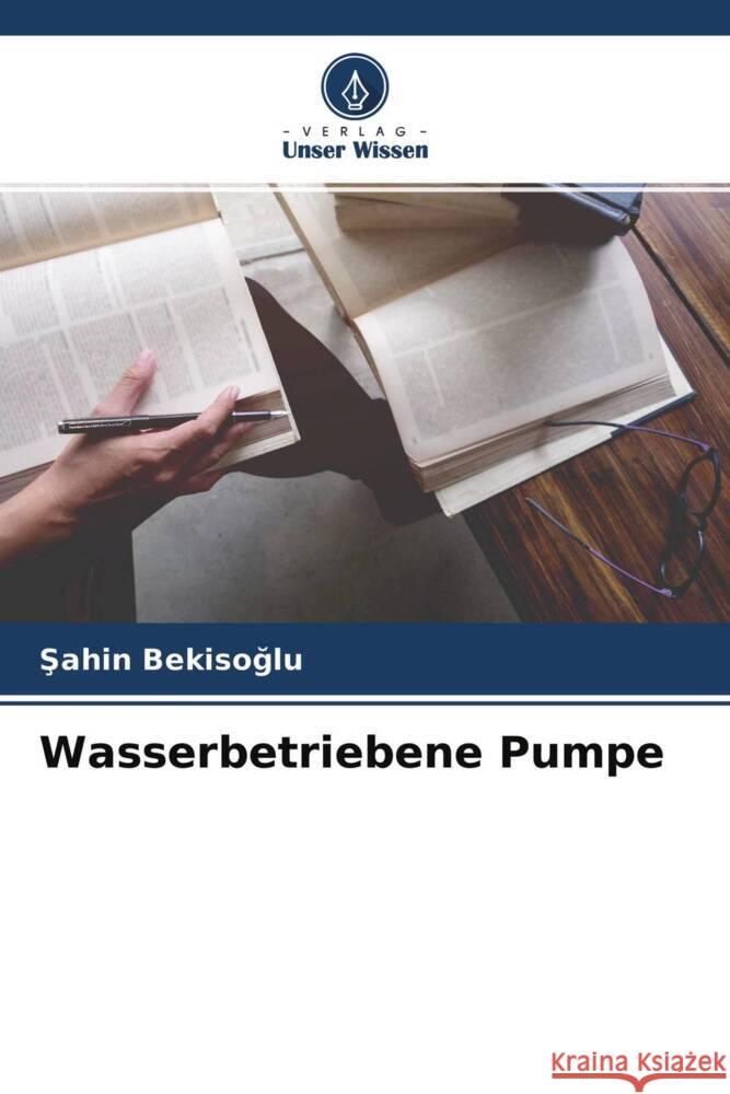 Wasserbetriebene Pumpe Bekisoglu, Sahin 9786204233987