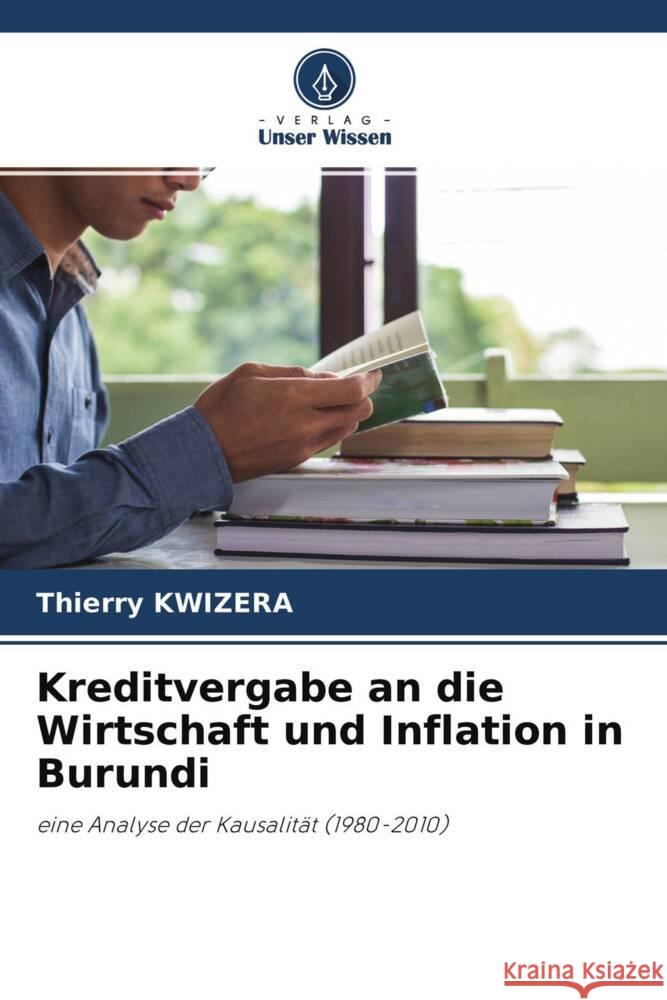 Kreditvergabe an die Wirtschaft und Inflation in Burundi Kwizera, Thierry 9786204234939