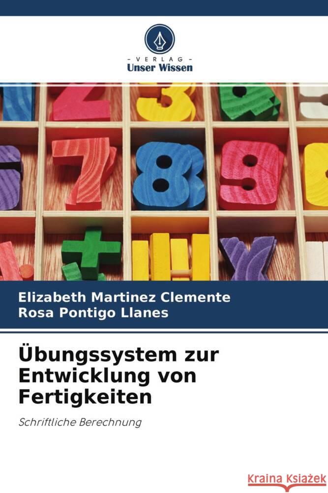 Übungssystem zur Entwicklung von Fertigkeiten Martinez  Clemente, Elizabeth, Pontigo Llanes, Rosa 9786204235554