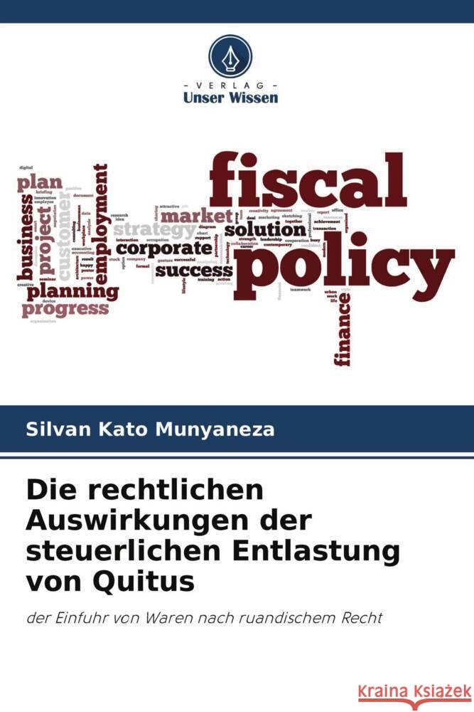 Die rechtlichen Auswirkungen der steuerlichen Entlastung von Quitus Kato Munyaneza, Silvan 9786204236216 Verlag Unser Wissen