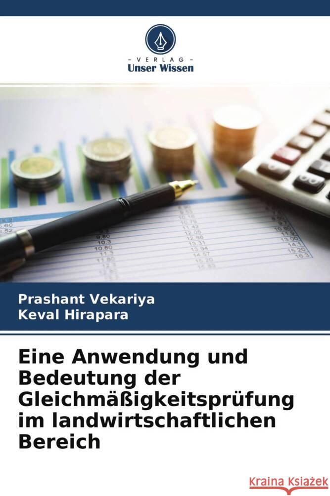 Eine Anwendung und Bedeutung der Gleichmäßigkeitsprüfung im landwirtschaftlichen Bereich Vekariya, Prashant, Hirapara, Keval 9786204237565