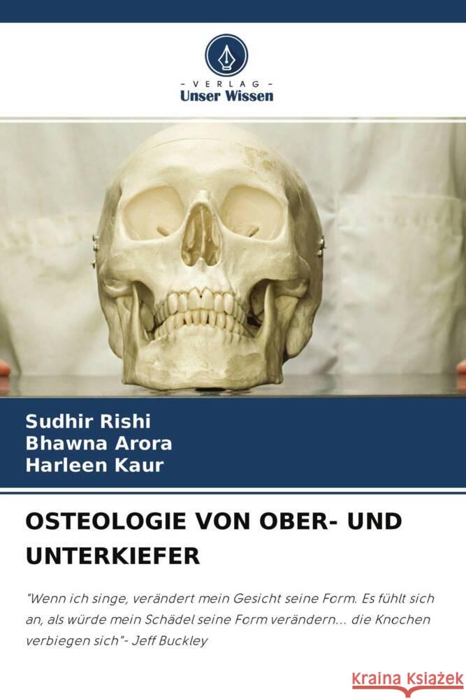 OSTEOLOGIE VON OBER- UND UNTERKIEFER Rishi, Sudhir, Arora, Bhawna, Kaur, Harleen 9786204240558