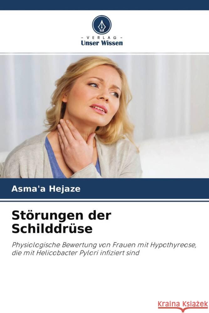 Störungen der Schilddrüse Hejaze, Asma'a 9786204241265