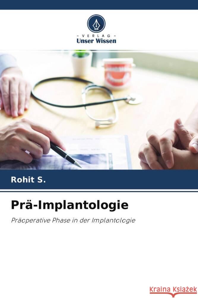 Prä-Implantologie S., Rohit 9786204242255