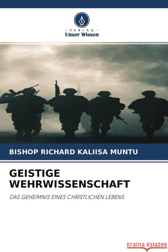 GEISTIGE WEHRWISSENSCHAFT KALIISA MUNTU, BISHOP  RICHARD 9786204243146