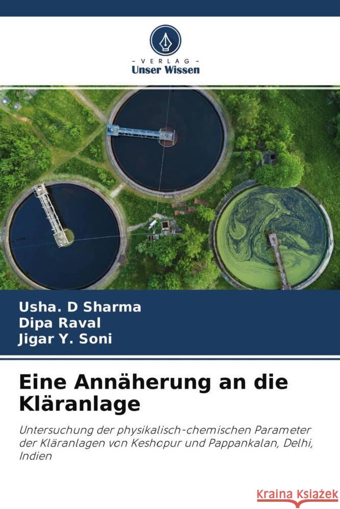 Eine Annäherung an die Kläranlage Sharma, Usha. D, Raval, Dipa, Soni, Jigar Y. 9786204249384