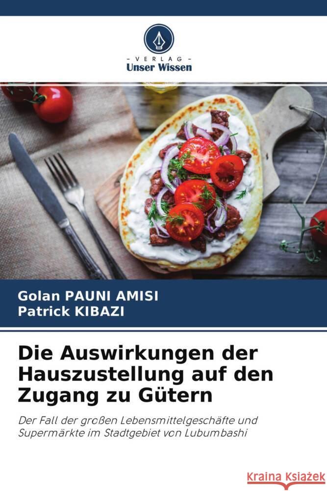 Die Auswirkungen der Hauszustellung auf den Zugang zu Gütern PAUNI AMISI, Golan, KIBAZI, Patrick 9786204252438