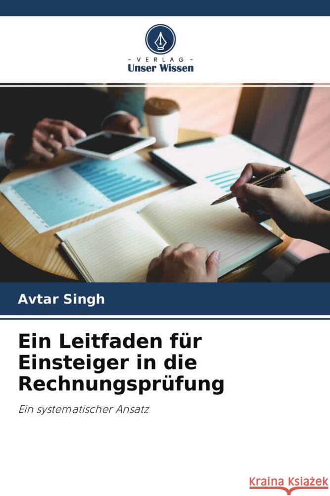 Ein Leitfaden für Einsteiger in die Rechnungsprüfung Singh, Avtar 9786204253572