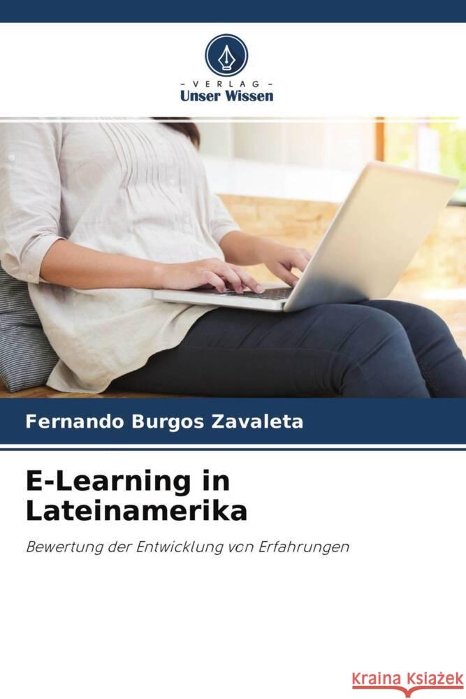 E-Learning in Lateinamerika Burgos Zavaleta, Fernando 9786204257273