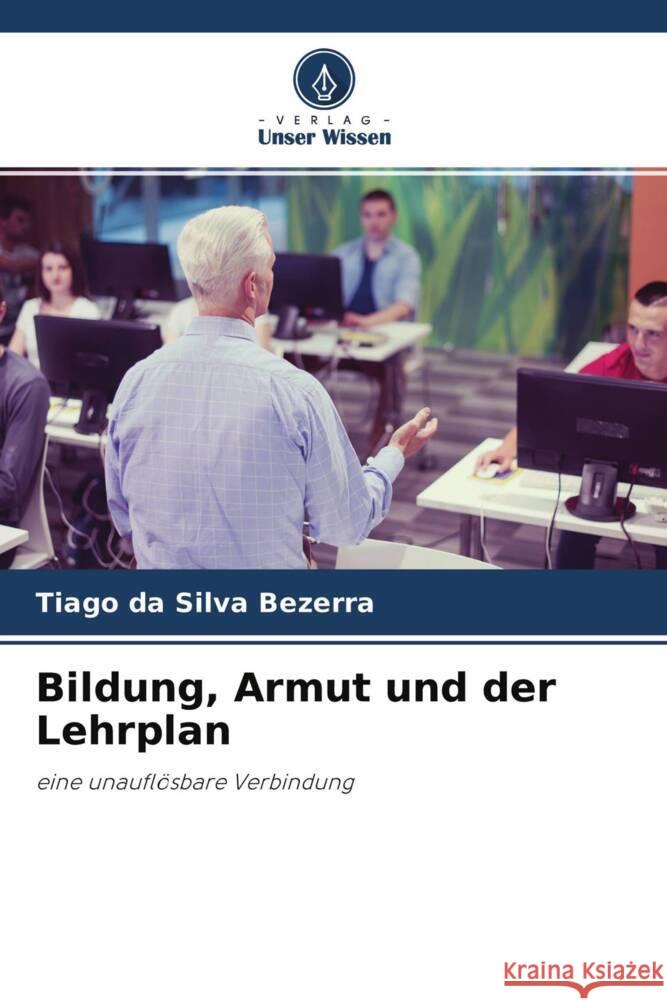 Bildung, Armut und der Lehrplan da Silva Bezerra, Tiago 9786204259376