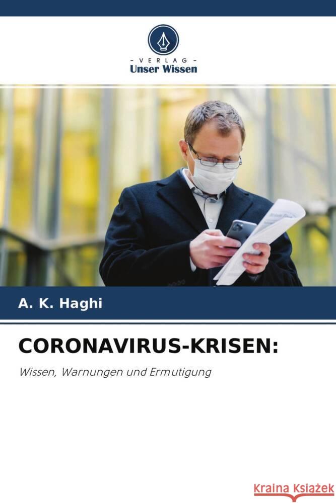 CORONAVIRUS-KRISEN: Haghi, A. K. 9786204259925