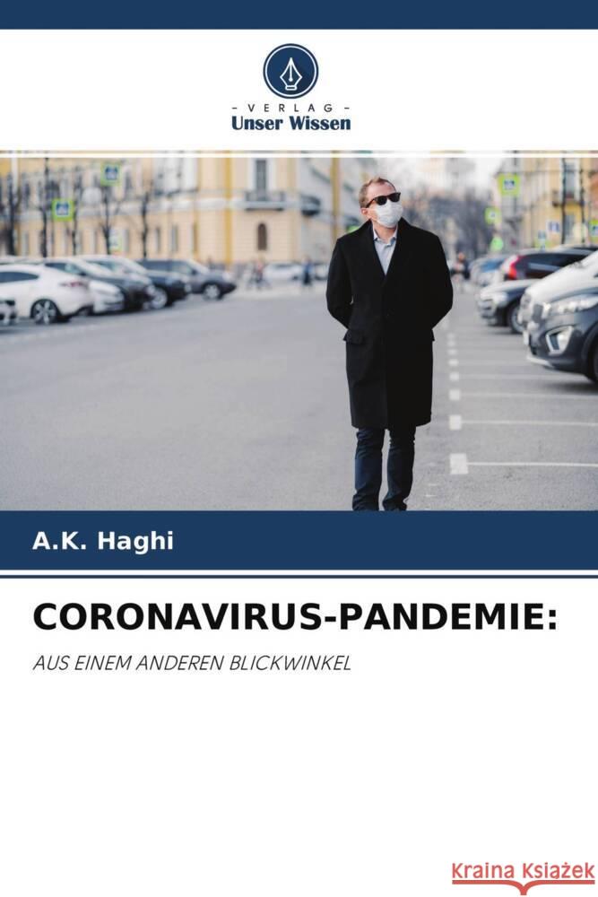 CORONAVIRUS-PANDEMIE: Haghi, A.K. 9786204259987