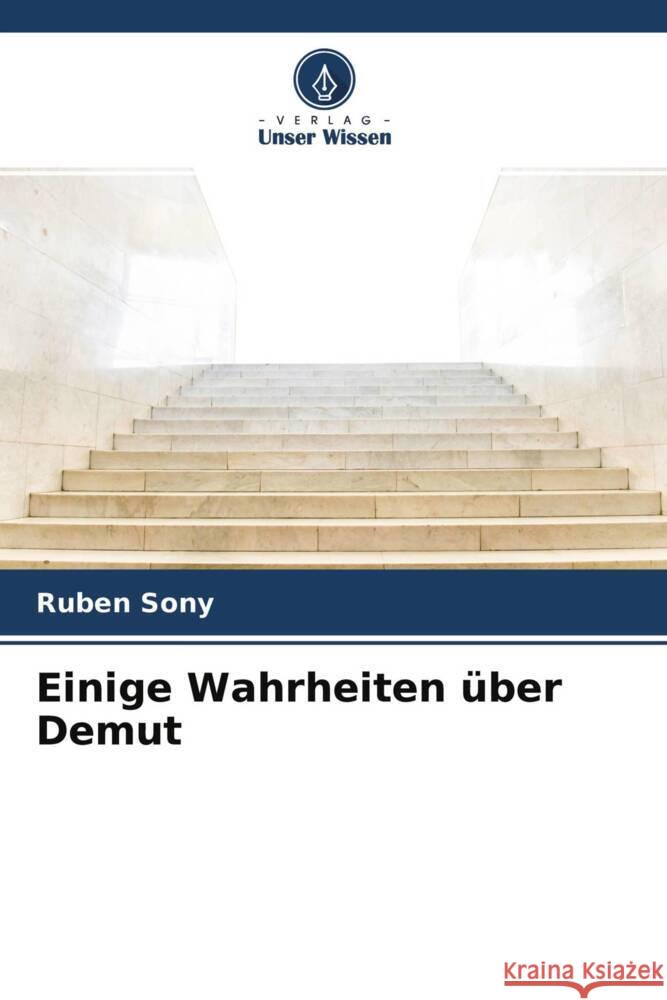 Einige Wahrheiten über Demut Sony, Ruben 9786204261010