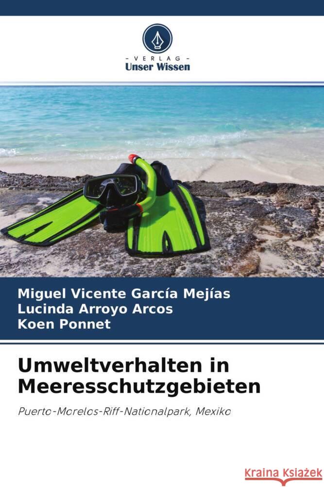 Umweltverhalten in Meeresschutzgebieten García Mejías, Miguel Vicente, Arroyo Arcos, Lucinda, Ponnet, Koen 9786204264363