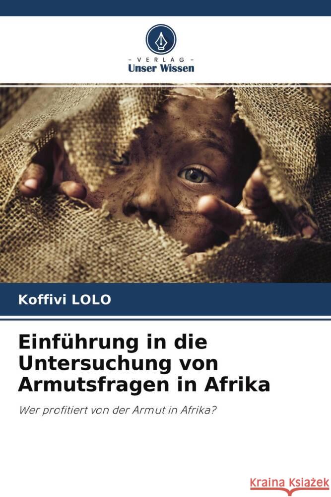 Einführung in die Untersuchung von Armutsfragen in Afrika Lolo, Koffivi 9786204265209