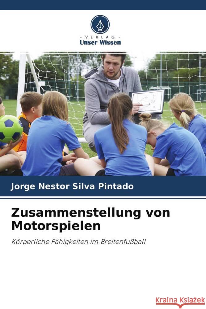 Zusammenstellung von Motorspielen Silva Pintado, Jorge Nestor 9786204267173