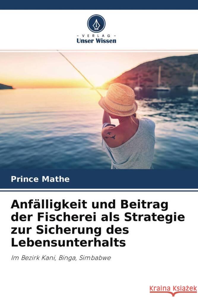 Anfälligkeit und Beitrag der Fischerei als Strategie zur Sicherung des Lebensunterhalts Mathe, Prince 9786204272092