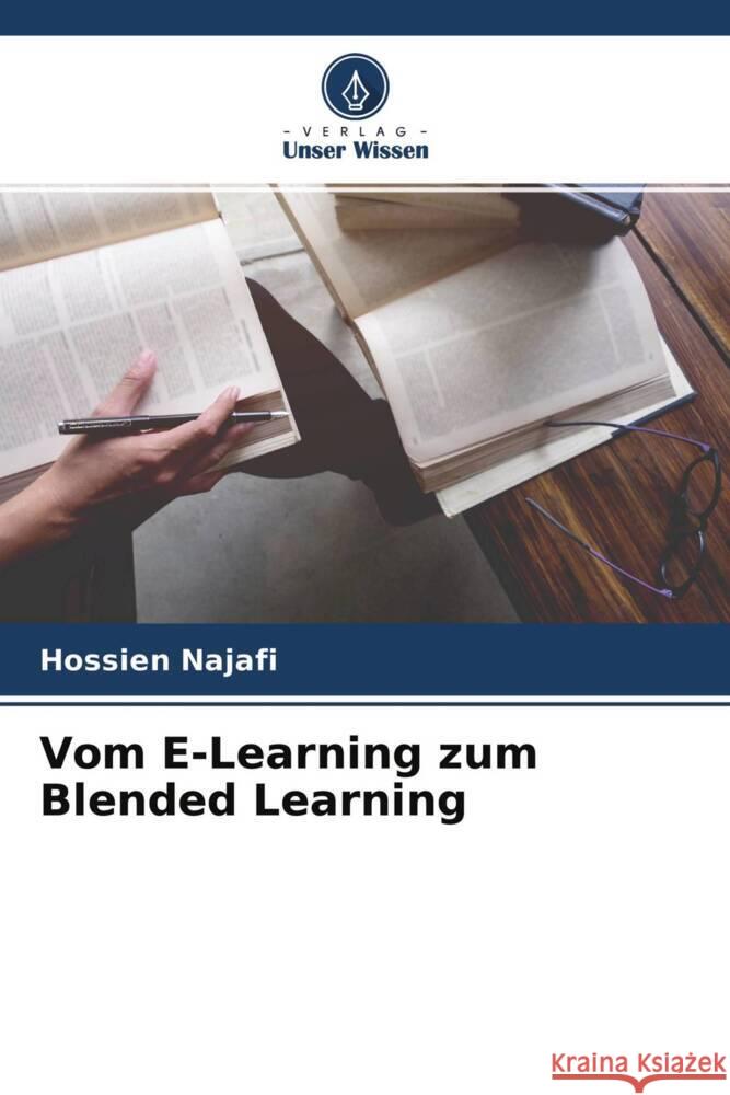 Vom E-Learning zum Blended Learning Najafi, Hossien 9786204281247