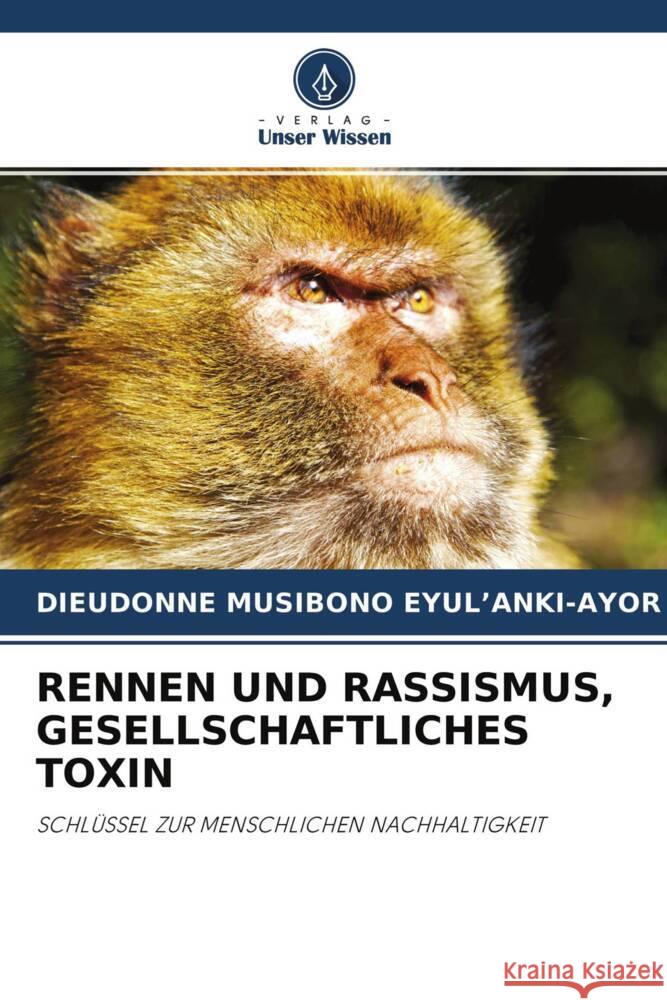 RENNEN UND RASSISMUS, GESELLSCHAFTLICHES TOXIN MUSIBONO EYUL'ANKI-AYOR, DIEUDONNE 9786204287843