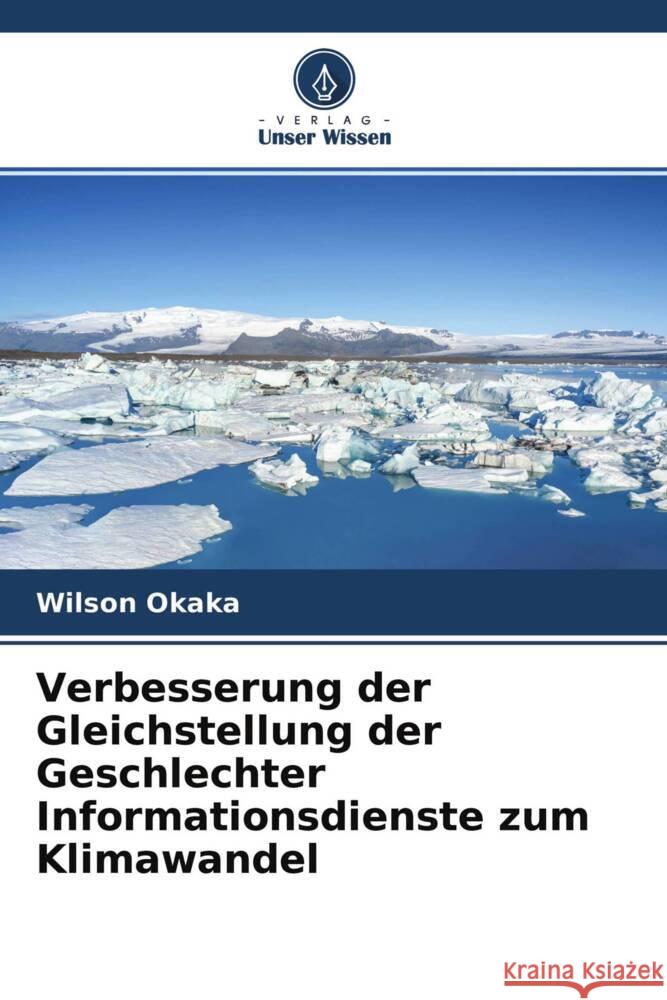 Verbesserung der Gleichstellung der Geschlechter Informationsdienste zum Klimawandel Okaka, Wilson 9786204289304