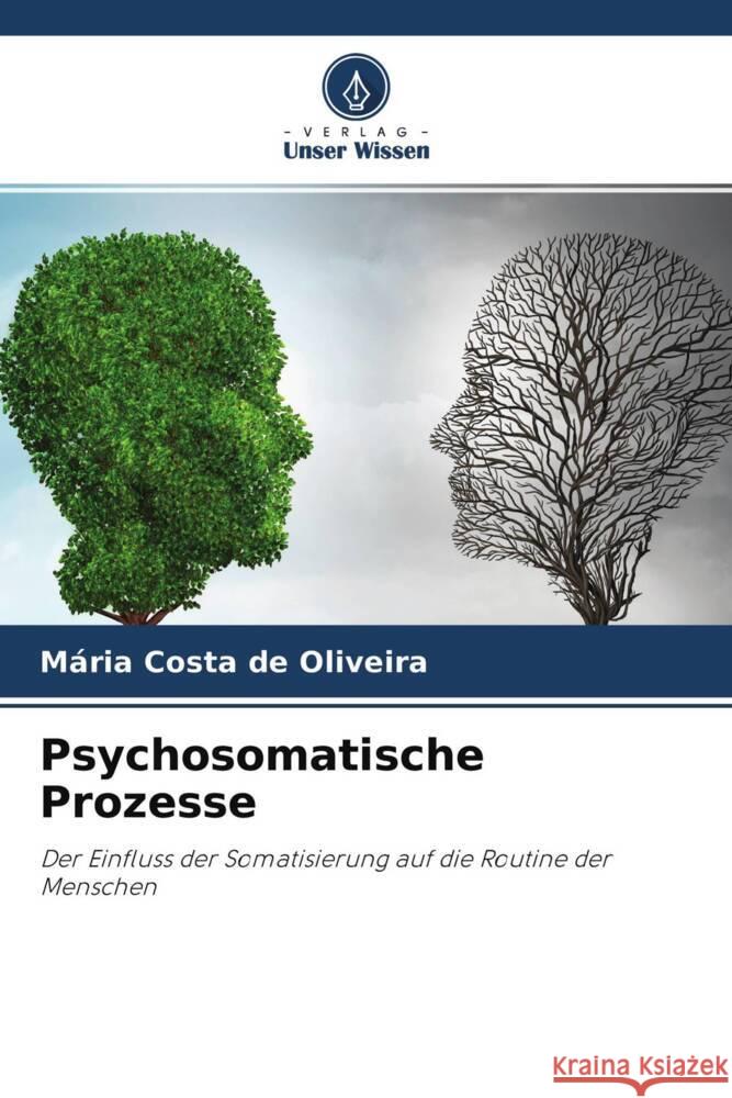 Psychosomatische Prozesse Costa de Oliveira, Mária 9786204292700