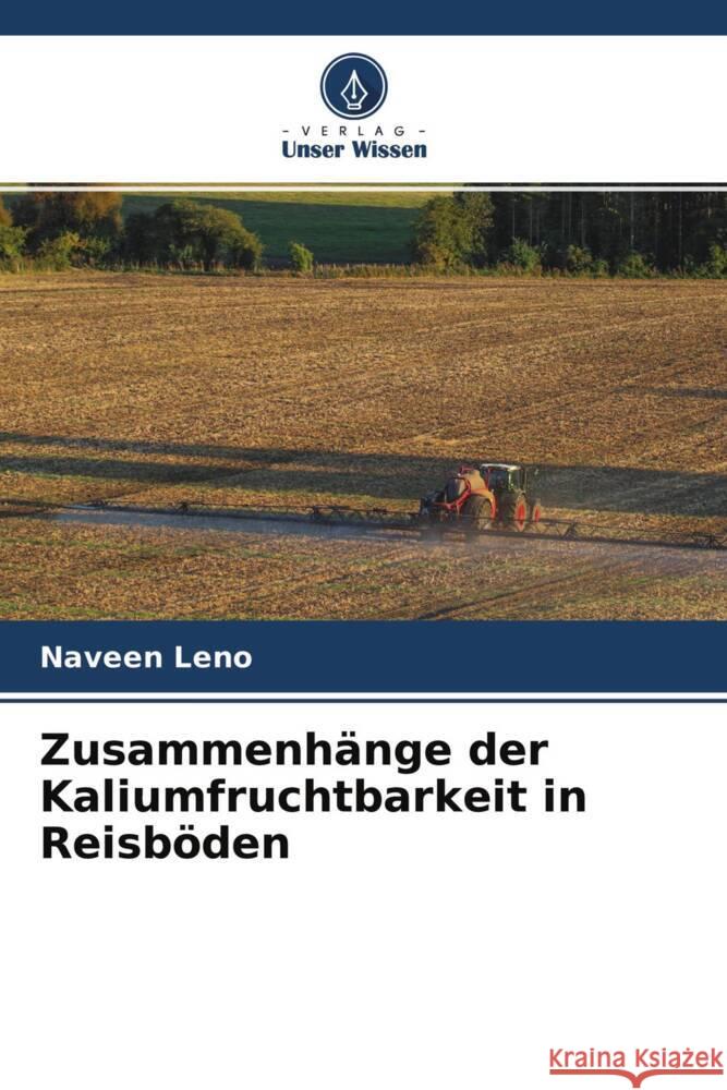 Zusammenhänge der Kaliumfruchtbarkeit in Reisböden Leno, Naveen 9786204292946